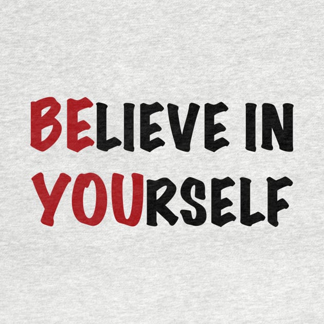 Believe in yourself by martan